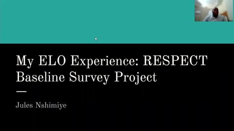 Thumbnail for entry My ELO Experience: RESPECT Baseline Survey - Jules Nshimiye