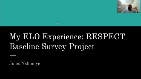 Thumbnail for My ELO Experience: RESPECT Baseline Survey - Jules Nshimiye