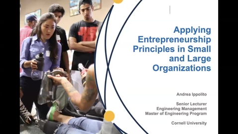Thumbnail for Lunch &amp; Learn: Applying Entrepreneurship Principles in Small and Large Organizations