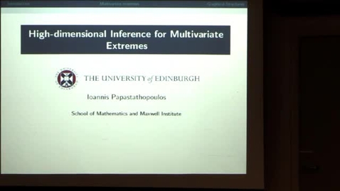 Thumbnail for entry CAM Colloquium -  Ioannis Papastathopoulos: High-dimensional inference for multivariate extremes