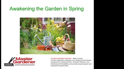 Thumbnail for entry Awakening the Garden in Spring by Martie Teumim, Albany Master Gardener for NY Tax Dept.