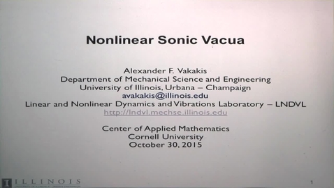 Thumbnail for CAM Colloquium, 2015-10-30 - Alexander F. Vakakis: Nonlinear Sonic Vacua