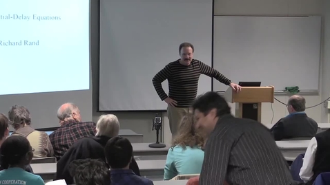 Thumbnail for CAM Colloquium, 2016-02-19 - Richard Rand: Differential-Delay Equations