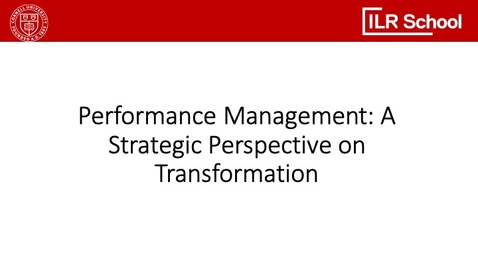 Thumbnail for entry Performance Management: A Strategic Perspective on Transformation