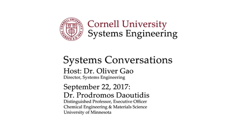 Thumbnail for Systems Conversation on 9/22/2017:  Prodromos Daoutidis