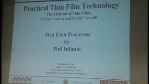Thumbnail for CNF NanoCourses 2004 – Section 3.8: Wet Etching, Part 1 (P