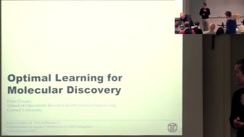 Thumbnail for CAM Colloquium: Peter Frazier - Optimal Learning for Molecular Discovery