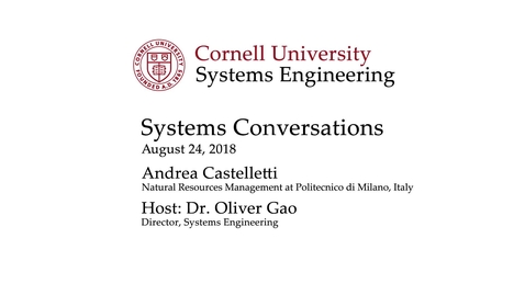 Thumbnail for Systems Conversation on 8/24/2018: Andrea Castelletti