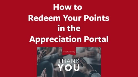 Thumbnail for How to Redeem Your Points in the Appreciation Portal