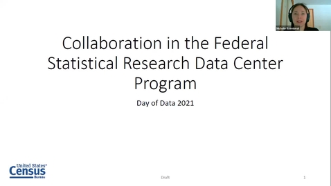 Thumbnail for entry Day of Data 2021: Panel, Collaboration in the Federal Statistical Research Data Center Program