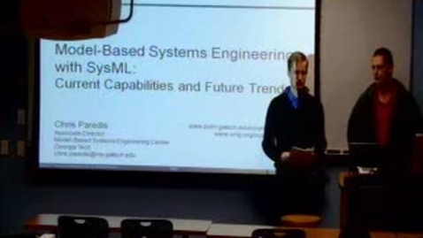 Thumbnail for entry Ezra's Round Table/Systems Seminar on 3/4/2011 - Chris Paredis: Model-Based Systems Engineering with SysML - Current Capabilities and Future Trends