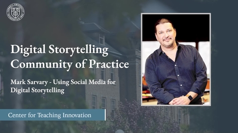 Thumbnail for entry Digital Storytelling Community of Practice - Mark Sarvary