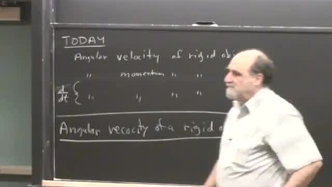 Thumbnail for 17 - Angular velocity momentum of rigid object Session 17