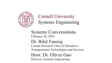 Thumbnail for Systems Conversations on 2/28/2020: Dr. Bilal Farooq