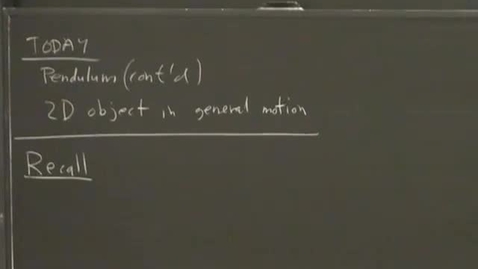 Thumbnail for 18 - Physical pendulum; 2D object in general motion Session 18