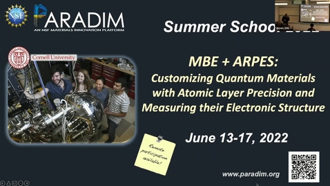 Thumbnail for Summer School 2022 MBE &amp; ARPES - Lecture 1 - Darrell Schlom