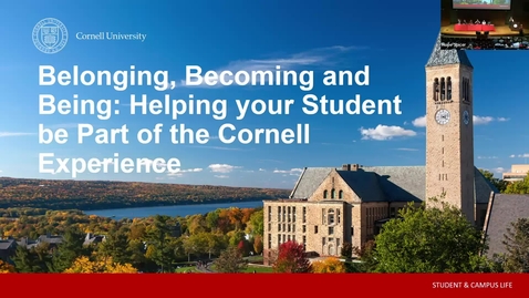 Thumbnail for 2023 Family Orientation | Belonging, Becoming, and Being: Helping Your Student Be Part of the Cornell Experience