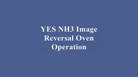 Thumbnail for YES NH3 Image Reversal Oven Training Video