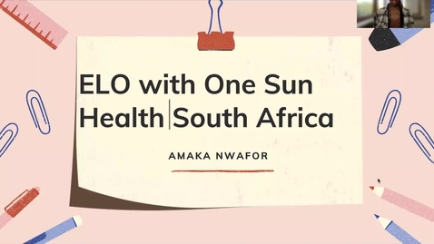 Thumbnail for entry ELO with One Sun Health - Amaka Nwafor