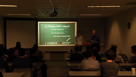 Thumbnail for CAM Colloquium, 2013-04-19 - Toby Cubitt: Is physics (NP-) hard?
