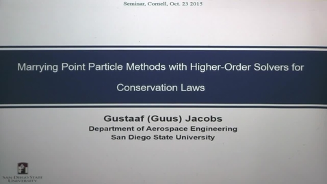 Thumbnail for entry CAM Colloquium, 2015-10-23 - Gustaaf Jacobs: Marrying Point Particle Methods with Higher-Order Solvers for Conservation Laws