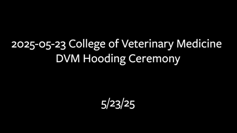 Thumbnail for Class of 2025 Hooding Ceremony