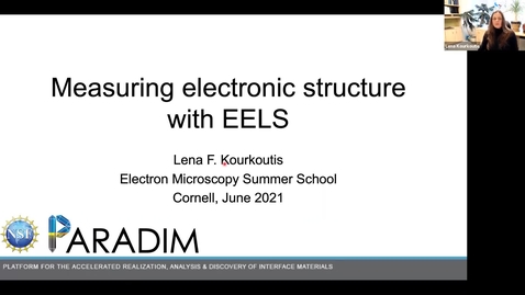 Thumbnail for entry PARADIM  Electron Microscopy Summer School Public Lectures 2021 - Measuring electronic structure with EELS