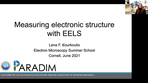 Thumbnail for PARADIM  Electron Microscopy Summer School Public Lectures 2021 - Measuring electronic structure with EELS