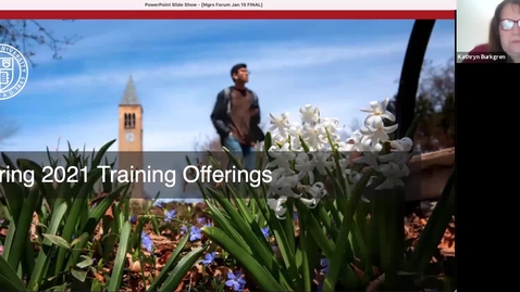 Thumbnail for entry Managers Forum 1/15 - Spring 2021 Training Offerings &amp; Performance@Cornell