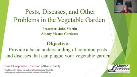 Thumbnail for Pests &amp; Diseases in the Vegetable Garden presented by John Martin, Albany Master Gardener April 16, 2026