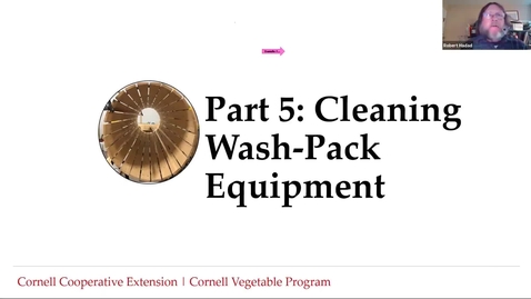 Thumbnail for entry Food Safety for Wash/Pack Facilities -Part 5: Cleaning and Sanitizing Wash/Pack Equipment