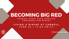 Go to Becoming Big Red Cornell First-Year Families Conversation Series: Living & Dining on Campus | June 22, 2023 with duration: 51 minutes, 14 seconds