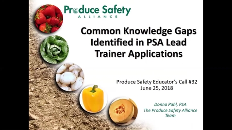 Thumbnail for entry Produce Safety Educator's Call #32