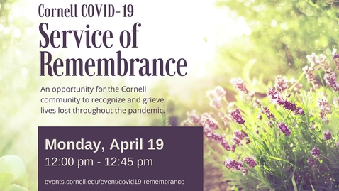 Thumbnail for entry Cornell COVID-19 Service of Remembrance