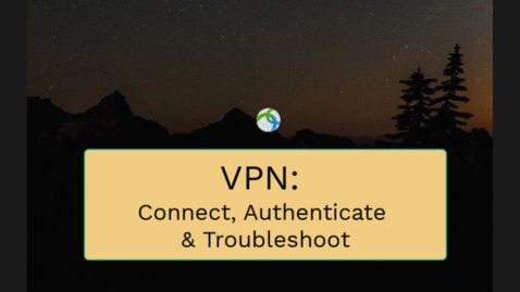Thumbnail for entry VPN - Connection Methods