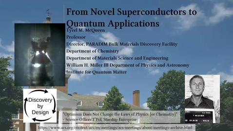 Thumbnail for entry JHU-SS2022-Day1-QuantumMaterialsQuantumInformation-McQueen