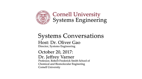 Thumbnail for entry Systems Conversation on 10/27/2017: Jeffrey Varner