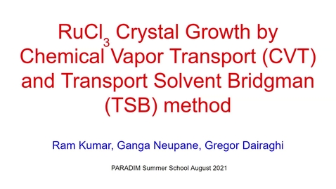 Thumbnail for entry PARADIM Summer School 2021:Group Presentation on Chemical Vapor Transport