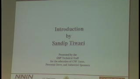 Thumbnail for CNF NanoCourses 2004 – Section 1.1: Introduction (Sandip T