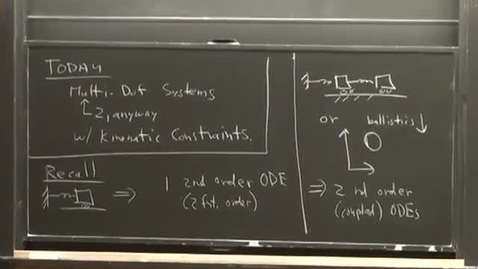 Thumbnail for 28 - Multiple DoF systems w/ Kinematic Constraints Session 28