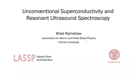 Thumbnail for JHU-SS2022-Day5-UnconventionalSuperconductivityUltraSound-Ramshaw