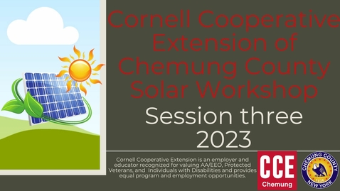 Thumbnail for CCE Chemung Solar Workshop 2023 Session III: Solar Farm Contract Considerations 