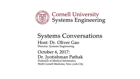 Thumbnail for entry Systems Conversations on 10/6/2017: Jyotishman Pathak