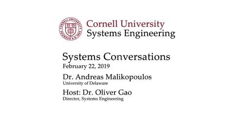 Thumbnail for Systems Conversation on 3/22/2019: Andreas A Malikopoulos