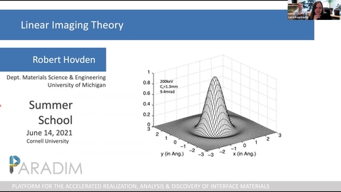 Thumbnail for entry PARADIM  Electron Microscopy Summer School Public Lectures - Linear imaging theory