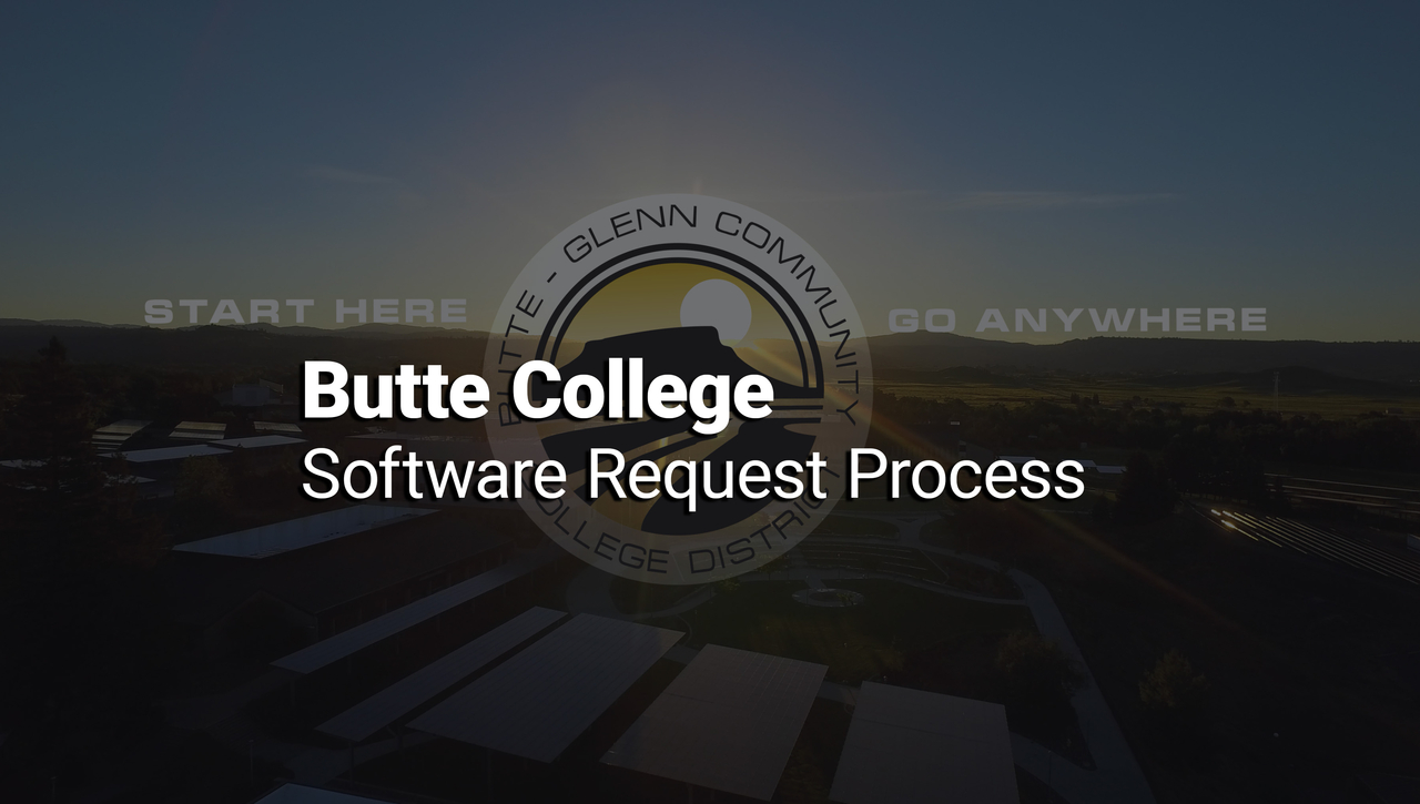 Butte College's Software Request Process