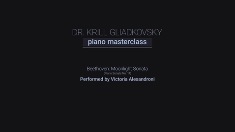 Thumbnail for Piano Masterclass #1: Beethoven, Moonlight Sonata (Piano Sonata No. 14) by Victoria Alesandroni
