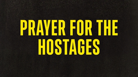 Thumbnail for Prayers for The Hostages