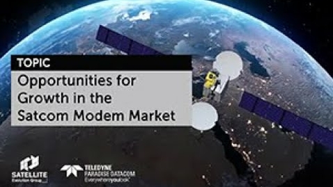 Thumbnail for entry Opportunities for Growth in the Satcom Modem Market