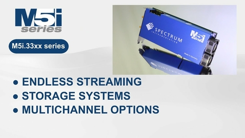 Thumbnail for entry Spectrum M5i.33xx Digitizers - NEW OPTIONS